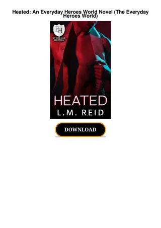 ❤️[READ]✔️ Heated: An Everyday Heroes World Novel (The Everyday Heroes World)