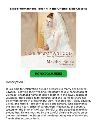 Download⚡️ Elsie's Womanhood: Book 4 in the Original Elsie Classics