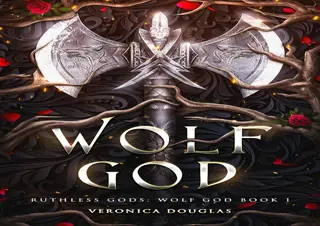 PDF/READ  Wolf God (Ruthless Gods: Wolf God Book 1)
