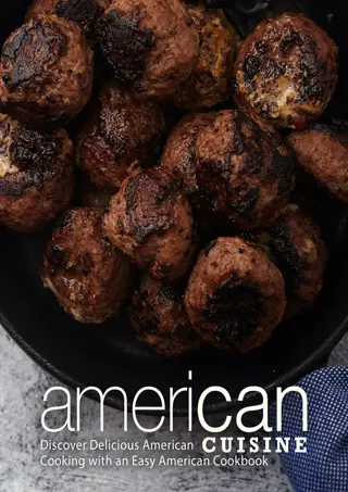 ⚡DOWNLOAD✔ American Cuisine: Discover Delicious American Cooking with an Ea