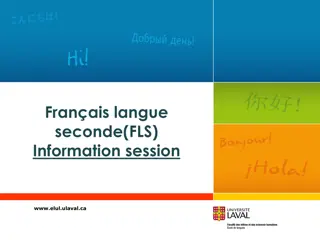 Français langue seconde(FLS) Information session.