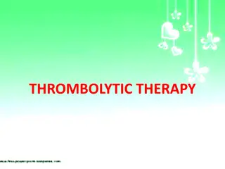 Thrombolytic Therapy in Healthcare