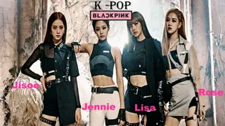 K-Pop and Blackpink: Jisoo, Rose, Jennie, Lisa