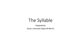 The Importance and Nature of Syllables