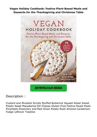 ❤read Vegan Holiday Cookbook: Festive Plant-Based Meals and Desserts for the Tha