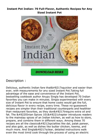 Download⚡️PDF❤️ Instant Pot Indian: 70 Full-Flavor, Authentic Recipes for Any Si