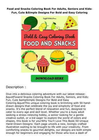 PDF✔️Download❤️ Food and Snacks Coloring Book For Adults, Seniors and Kids: Fun,