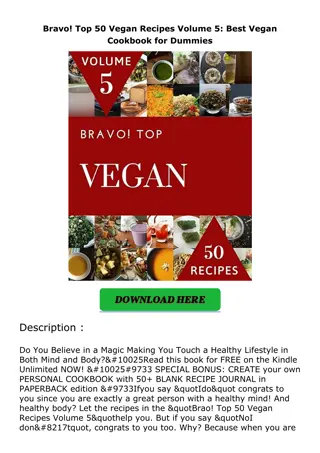 ❤️(download)⚡️ Bravo! Top 50 Vegan Recipes Volume 5: Best Vegan Cookbook for Dum