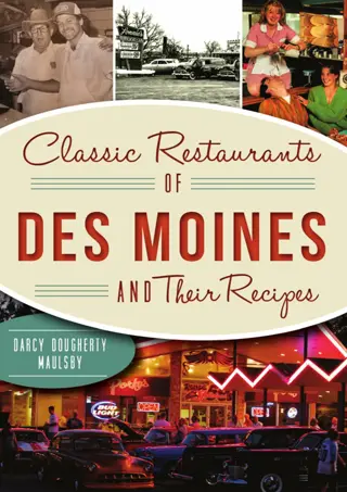 (⚡Read⚡)❤ DOWNLOAD✔ Classic Restaurants of Des Moines and Their Recipes (Am