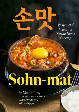 ⚡DOWNLOAD✔ Sohn-mat: Recipes and Flavors of Korean Home Cooking