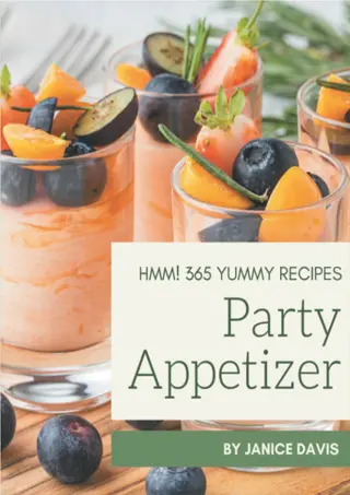 ⚡PDF✔ (⚡Read⚡)❤ ONLINE Hmm! 365 Yummy Party Appetizer Recipes: A Yummy Part