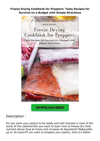 ❤️PDF⚡️ Freeze Drying Cookbook for Preppers: Tasty Recipes for Survival on a Bud