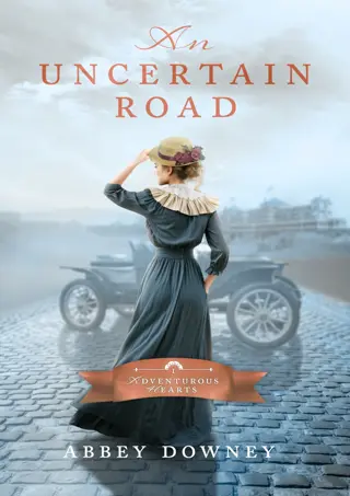 ❤[PDF]⚡ An Uncertain Road (Adventurous Hearts Book 1)