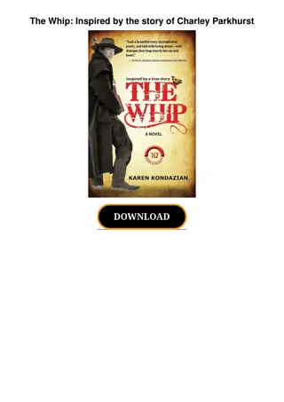 PDF✔️Download❤️ The Whip: Inspired by the story of Charley Parkhurst