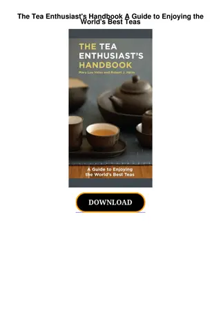 pdf download The Tea Enthusiast's Handbook A Guide to Enjoying the World's Bes