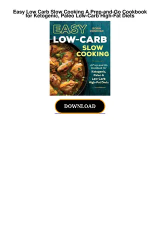 read Easy Low Carb Slow Cooking A Prep-and-Go Cookbook for Ketogenic, Paleo Lo