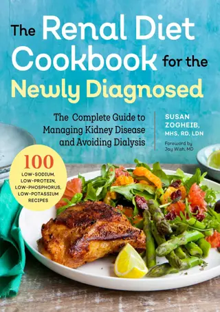 [✔PDF✔⚡] Renal Diet Cookbook for the Newly Diagnosed: The Complete Guide to