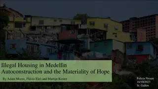 Illegal Housing and Autoconstruction in Medellin: A Story of Hope