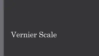 Vernier Scales and Precision Measurement Devices