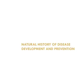 The Natural History of Disease Development and Prevention