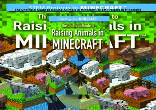 [✔PDF✔⚡] The Unofficial Guide to Raising Animals in Minecraft (STEM Projects in