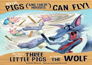 READ [PDF]  No Lie, Pigs (and Their Houses) CAN Fly!: The Story o