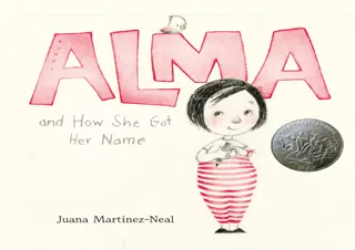 [PDF READ ONLINE]  Alma and How She Got Her Name