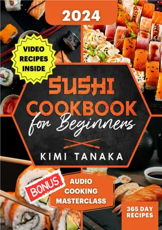 GET ✔PDF⚡ ✔DOWNLOAD✔ Sushi Cookbook for Beginners: A Comprehensive Journey
