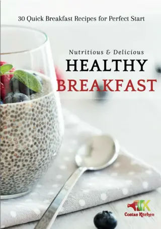 ✔PDF⚡ Nutritious and Delicious: Healthy Breakfast 1st Edition
