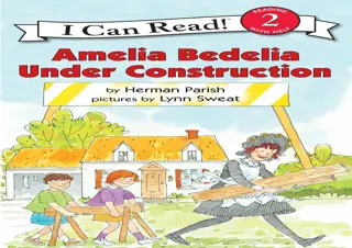 DOWNLOAD/PDF  Amelia Bedelia Under Construction (I Can Read Level