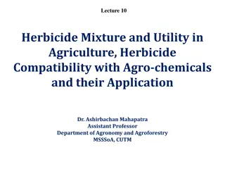 Herbicide Mixtures, Compatibility, and Applications in Agriculture