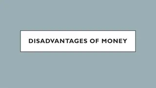 Challenges Associated with Money