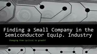 Growth Opportunities in Small Semiconductor Equipment Companies