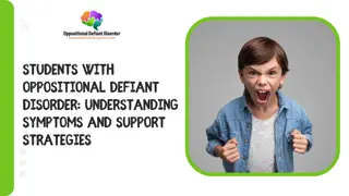 Students with Oppositional Defiant Disorder Understanding Symptoms