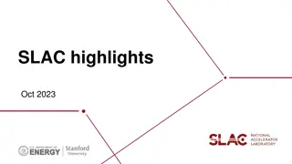 Latest Achievements at SLAC - October 2023