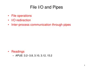 File I/O and Inter-Process Communication Through Pipes