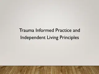 Understanding Trauma-Informed Practice for Independent Living