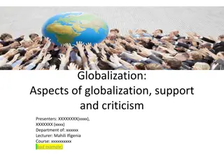 Globalization: Aspects, Support, and Criticism