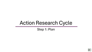 Action Research Cycle Step 1: Plan and Implementing Research Questions
