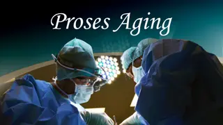 The Aging Process: Causes, Effects, and Management