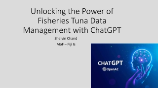 Unlocking the Power of Fisheries Tuna Data Management with ChatGPT