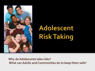 Adolescent Risk-Taking Behavior and Promoting Safety