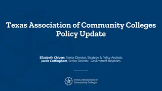 Texas Association of Community Colleges Policy Update Overview