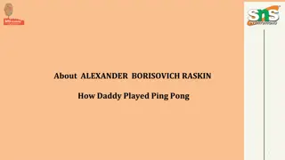Insight into Alexander Borisovich Raskin: Writer, Poet, and Ping Pong Enthusiast