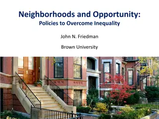 Overcoming Inequality: Neighborhoods and Opportunities