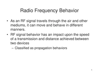 Radio Frequency Behavior and Propagation Behaviors