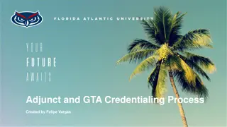 Credentialing Process for Adjuncts and GTAs Created by Felipe Vargas