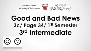 Good and Bad News  3c/ Page 34/ 1 St  Semester  3 rd  Intermediate
