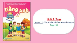 Lesson 1.1 Unit 9: Toys Vocabulary and Sentence Patterns