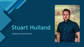 Stuart Hulland - Background and Experience in Construction and Property Development